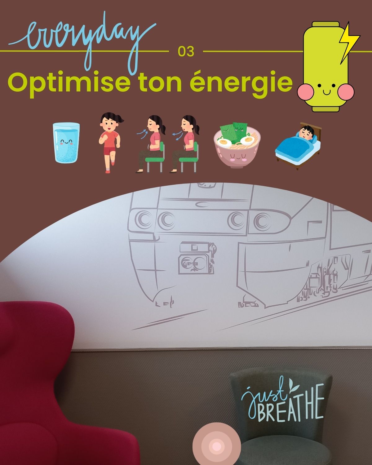 Conseil 3 : optimise ton énergie