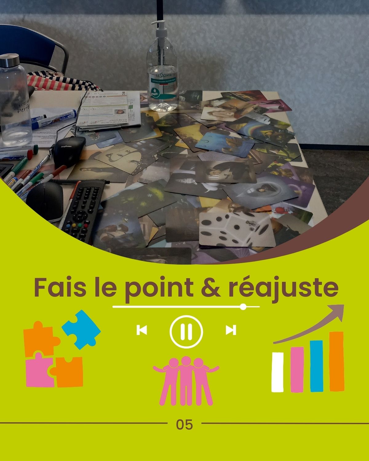 Conseil 4 : fais le point et réajuste